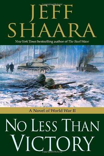 No Less Than Victory: A Novel of WWII