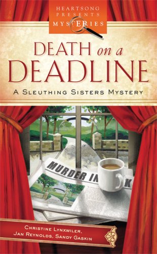 Death on a Deadline : A Sleuthing Sisters Mystery
