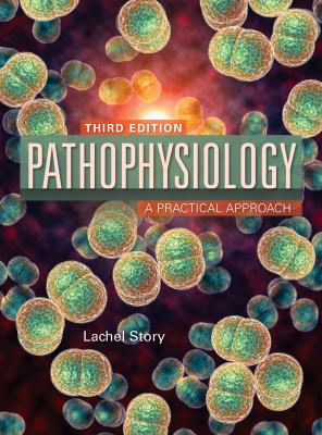 Pathophysiology : A Practical Approach.
